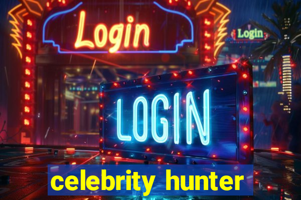 celebrity hunter